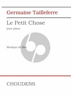 Tailleferre Le Petit Chose pour Piano