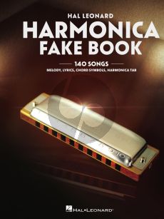 Harmonica Fake Book (140 Songs with Accurate Transcriptions of Famous Solos and Licks)