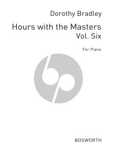 Hours with the Masters Vol.6 Piano (Dorothy Bradley)