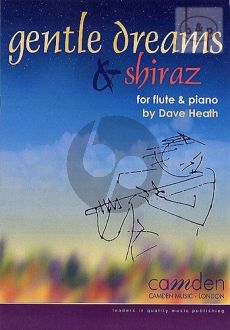 Gentle Dreams & Shiraz for Flute and Piano