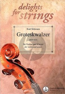 Schwaen Groteskwalzer for Violin and Piano (KSV 613)