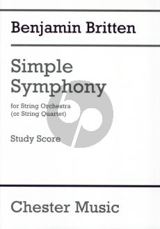 Britten Simple Symphony for String Orcestra (or String Quartet) Study Score