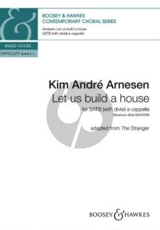 Arnesen Let us build a house SATB (with divisi) (adapted from "The Stranger")