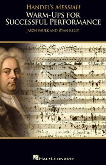 Handel's Messiah Warm-ups for Successful Performance) Choral Booklet