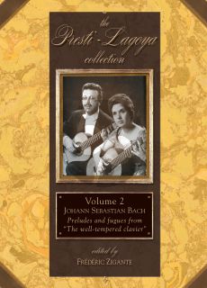 Bach Preludes & Fugues from the Well-Tempered Clavier for 2 Guitars (Presti - Lagoya Collection Vol. 2) (edited by Frédéric Zigante)