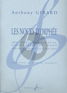 Girard Les Noces d'Orphee Clarinette [A]-Violoncelle et Piano (Part./Parties)