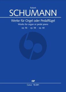 Schumann Werke für Orgel oder Pedalflügel Op. 56, Op. 58, Op. 60 (Martin Schmeding)