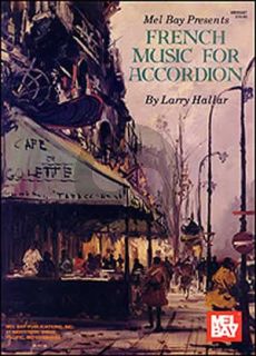 French Music for Accordion (edited by Larry Hallar)