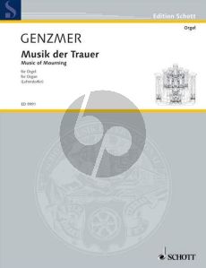 Genzmer Musik der Trauer GeWV 412 Orgel (2001 / 03) (Franz Lehndorfer)