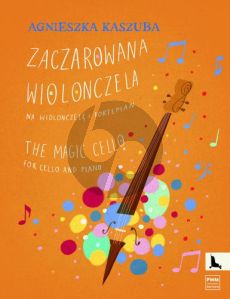 Kaszuba The Magic Cello for Cello and Piano