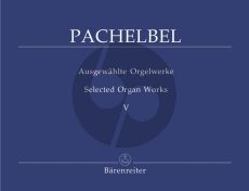 Pachelbel Ausgewahlte Orgelwerke Vol.5 (Herausgegeben von Wolfgang Stockmeier)