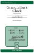 Work Grandfathers Clock for SATB with Piano (Arranged by Earlene Rentz)