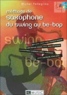 Methode de Saxophone du Swing au Be-Bop