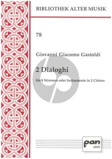 Gastoldi 2 Dialoghi 8 Instr. in 2 Choren 4-stim. Doppelchor (C/A/T/B) (Part./Stimmen) (Bernard Thomas)