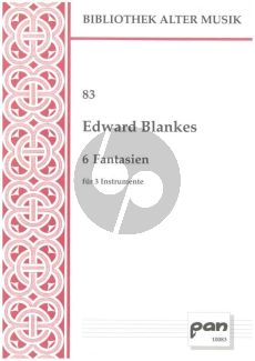 Blankes 6 Fantasien fur 3 Instrumenten (Herausgegeben vonThomas, Bernard) (Partituur und Stimmen)