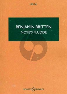 Britten Noye's Fludde Op.59 Studyscore (The Chester Miracle Play for Solo Alto, Baritone, and Bass, Speaker, Children's choir, and Instruments.)