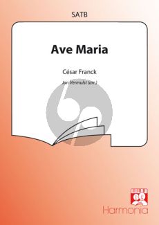 Franck Ave Maria SATB (Arranged by Jan Vermulst)