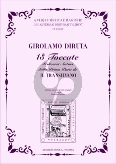 Diruta 13 Toccate per Organo (di diversi autori dalla Prima Parte del Transilvano) (Florindo Gazzola)