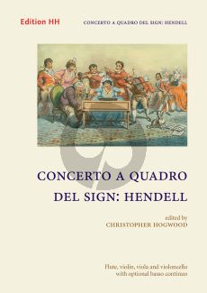 Anonymous Concerto a Quadro del sign. Hendell Flute-Violin-Viola-Violoncello[Bc] (Score/Parts) (Christopher Hogwood)