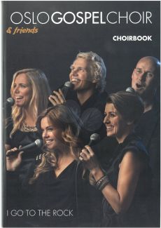 Aas Oslo Gospel Choir - I Go to the Rock Choirbook