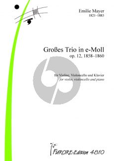 Mayer Grosses Trio in e-Moll Op. 12 (1858-1860) Violine-Violoncello-Klavier)