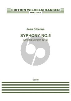 Sibelius Symphony No.5 Op.82 - Original Version 1915 Full Score (manuscript copy)