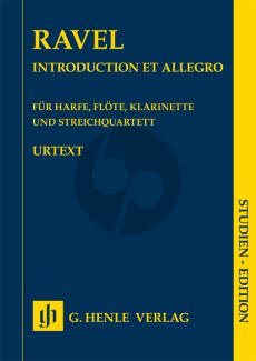 Ravel Introduction et Allegro Harfe-Flöte-Klarinette und Streichquartett Studienpart. (ed. Peter Jost) (Henle-Urtext)