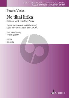 Vasks Ne tikai lirika (Nicht nur Lyrik - Not only poetry) SSSSAAAA (text by Vitauts Ļūdēns)