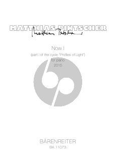 Pintscher Now I for piano (Part I of the cycle "Profiles of Light")