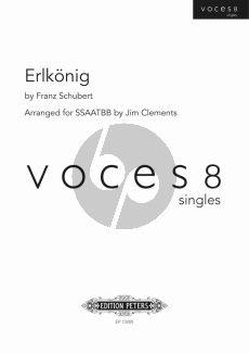 Schubert Erlkönig SSAATTBB (arr. Jim Clements) (Voces 8 Series)