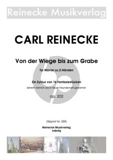 Reinecke Von der Wiege bis zum Grabe Op. 202 für Klavier allein