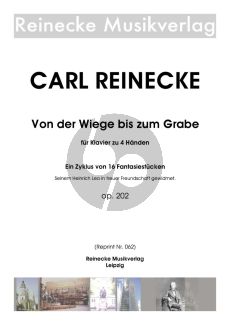 Reinecke Von der Wiege bis zum Grabe Op. 202 für Klavier zu 4 Händen