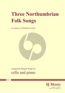 Wright 3 Northumbrian Folk Songs for Cello and Piano