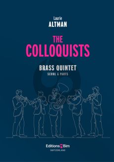 Altman The Colloquists for Brass Quintet (2 trumpets in Bb, horn in F, trombone and bass trombone)