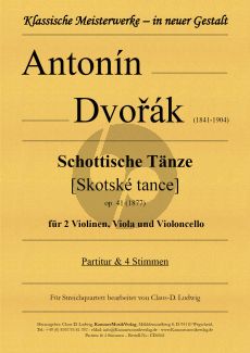 Dvorak Schottische Tänze Op. 41 für 2 Violinen, Viola und Violoncello (Part./Stimmen) (arr. Claus-D. Ludwig)