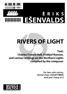 Esenvalds Rivers of Light for 2 Solo Voices SB, Miced Choir SSAATTBBB and Jew's Harp in C