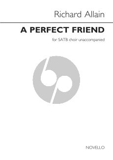 Allain A Perfect Friend SATB