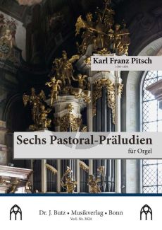 Pitsch 6 Pastoral-Präludien für Orgel