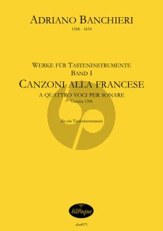 Banchieri Werke für Tasteninstrumente Band 1 Canzoni alla Francese a 4 voci per sonare (Olaf Tetampel)