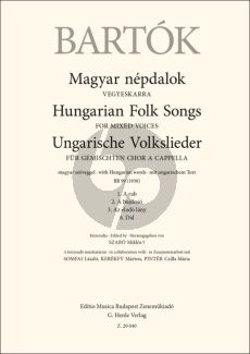 Bartok Hungarian Folk Songs BB 99 (1930) for Mixed Voices (Hungarian Textst) (Edited by Szabó Miklós)