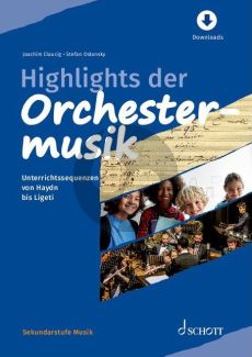 Highlights der Orchestermusik (Unterrichtssequenzen von Haydn bis Ligeti) (Buch mit Audio online)