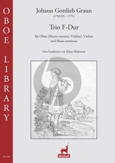 Graun Trio F-Dur for Oboe (flauto traverso, violin) Violin and Basso Continuo Score and Parts