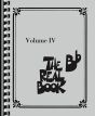 The Real Book Vol.4 Bb instruments