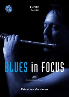 Laarse Blues in Focus Vol.2 C Edition Improvisatie Methode voor Dwarsfluit (Book with Audio Online)