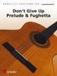 Kruisbrink Don't Give Up (Prelude & Fughetta) Guitar (interm.-adv.)