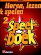 Horen, Lezen & Spelen Vol.2 Speelboek Saxofoon