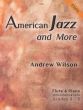 Wilson American Jazz and More for Flute and Piano Book with Audio Online (Grades 3-5)