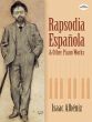 Albeniz Rapsodia Espanola & other Piano Works