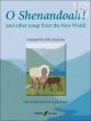 O Shenandoah! and other Songs of the New World