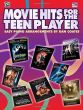 Movie Hits for the Teen Player